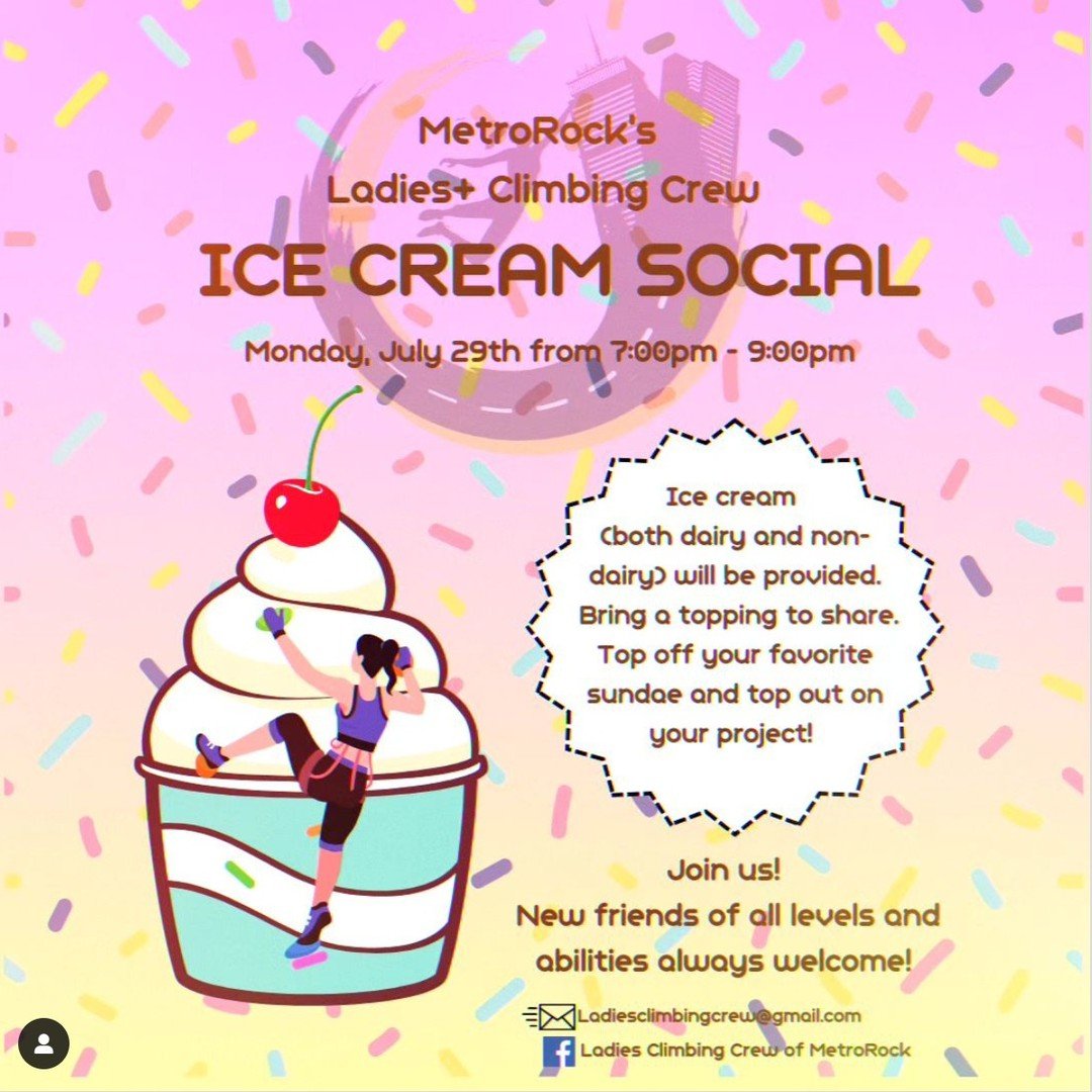Join the @ladiesclimbingcrew on Monday July 29th for a fun evening of climbing and ICE CREAM! The event will be @metrorock_boston from 7-9pm! 

You can follow them on instagram above, or facebook, and join them every Monday for ladies climbing nights