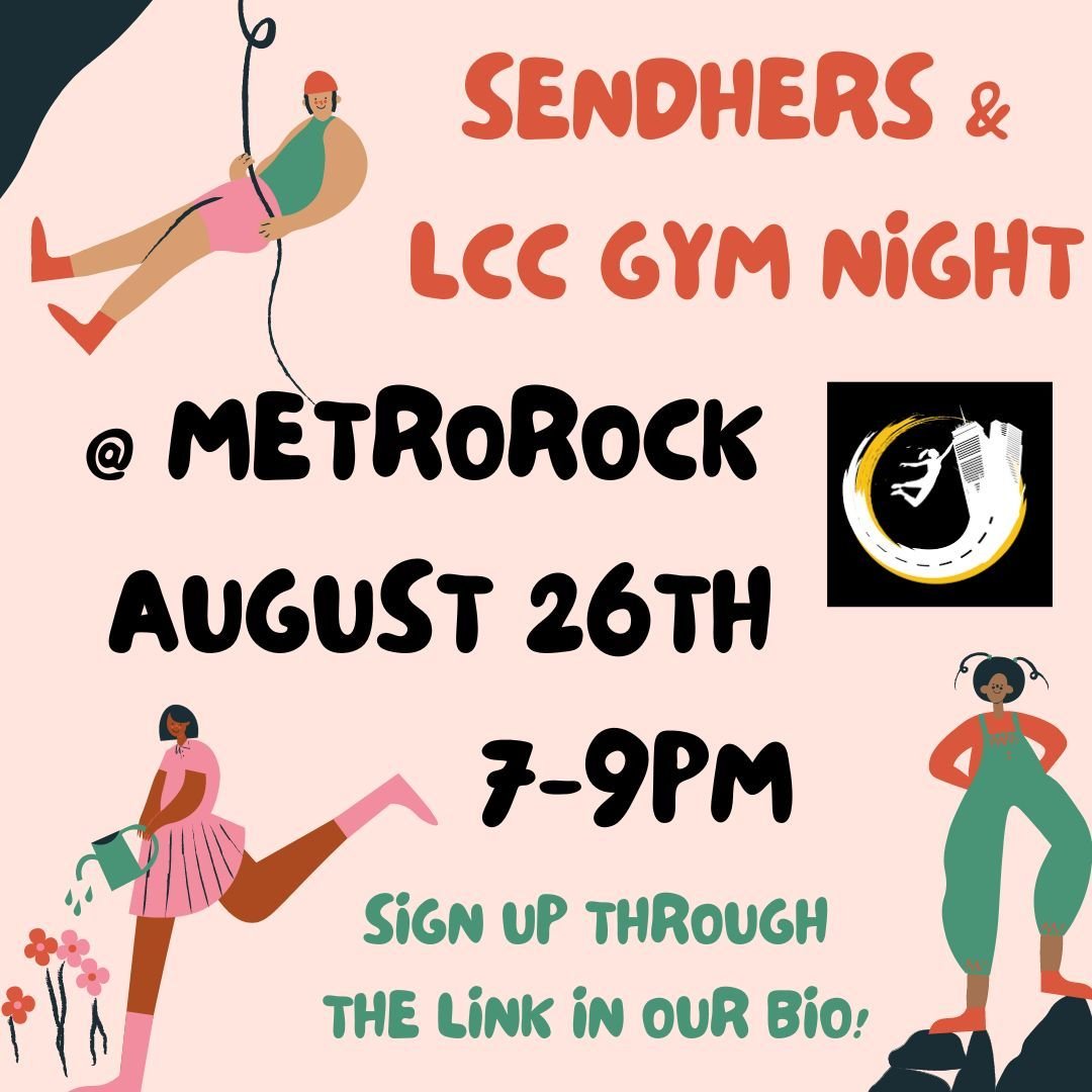Come join us for a SendHers X @ladiesclimbingcrew gym night at MetroRock in Everett on Monday August 26th from 7-9pm. We will meet at the entry way picnic table are. If you arrive late, come find us around the gym. We'll discuss upcoming events, help