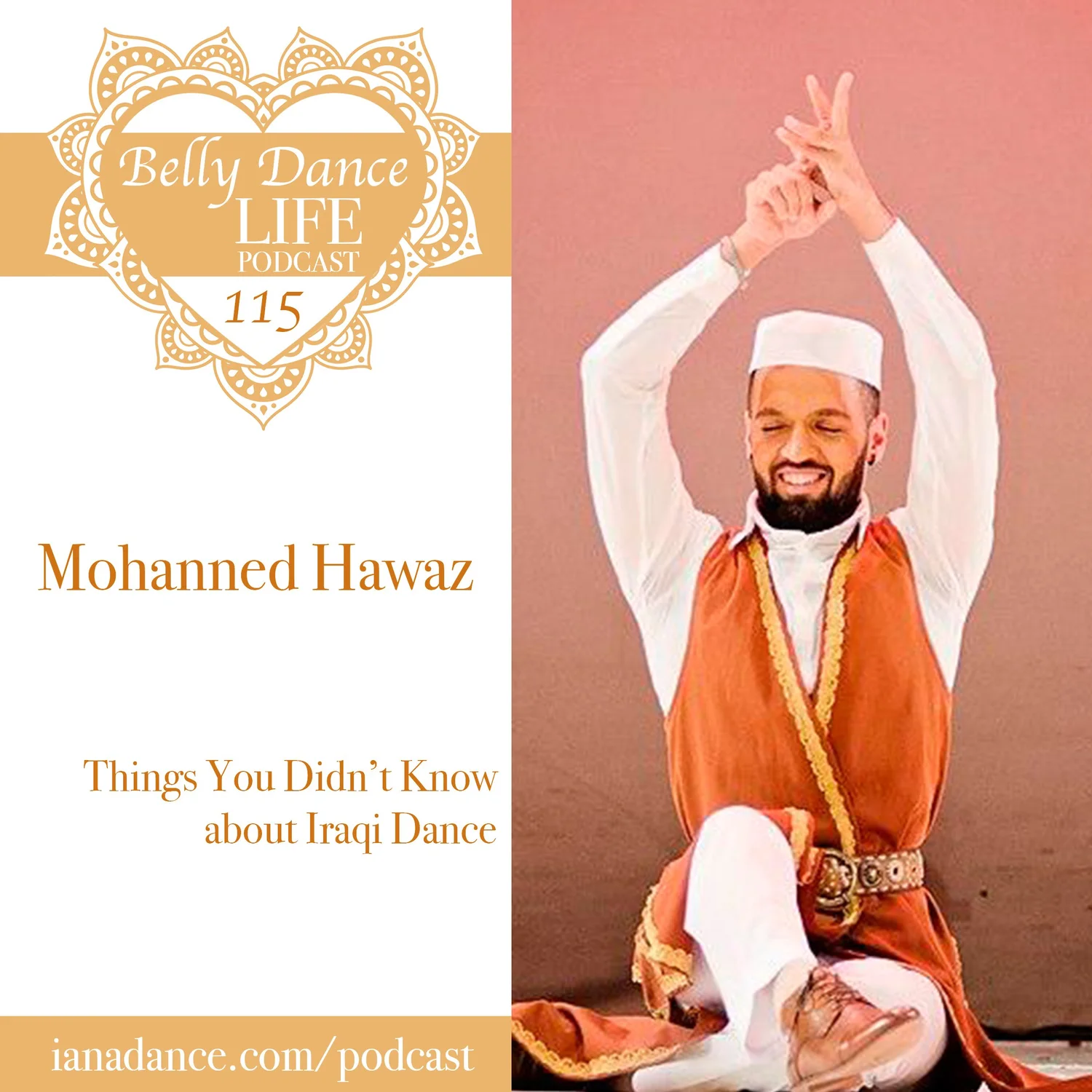 Ep 115. Mohanned Hawaz: Things You Didn’t Know about Iraqi Dance