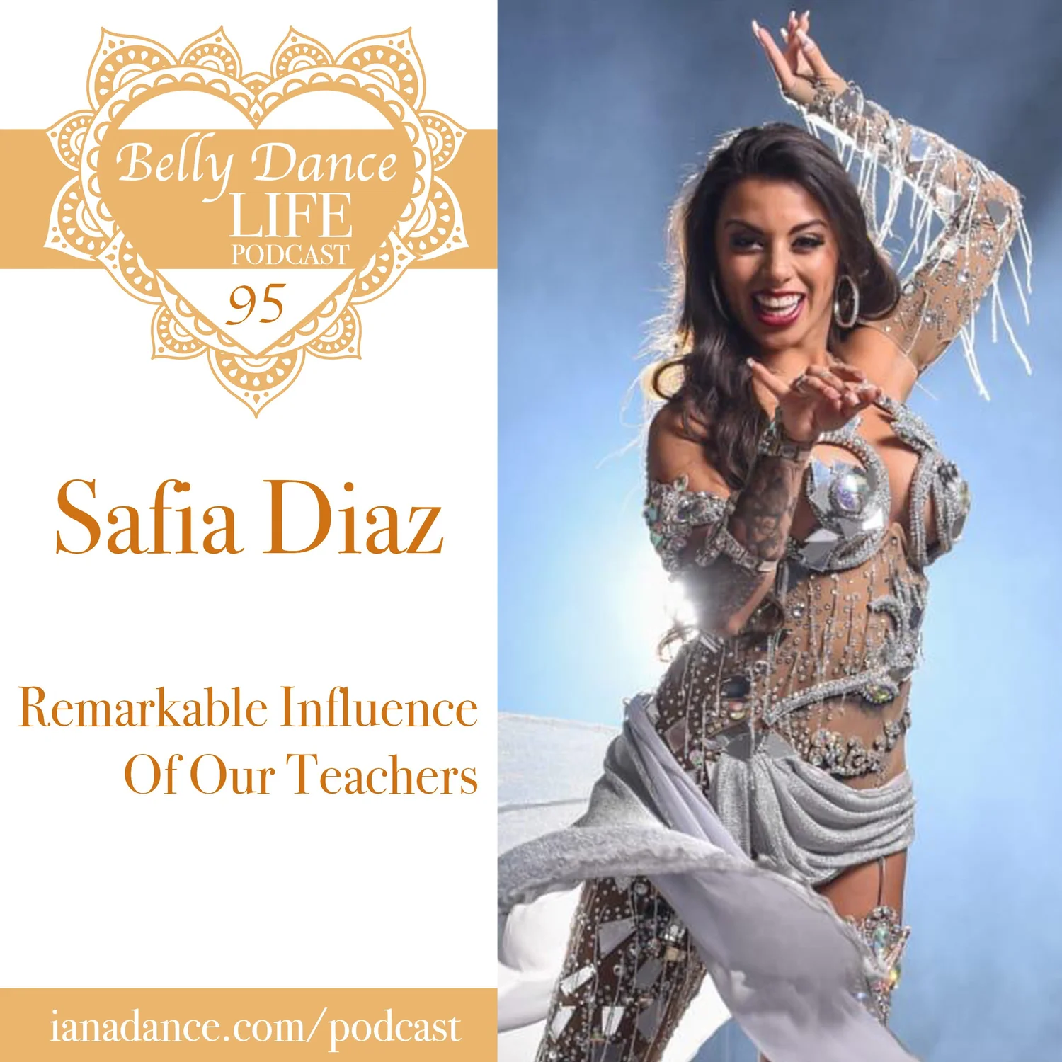 Ep 95. Safia Diaz: Remarkable Influence Of Our Teachers