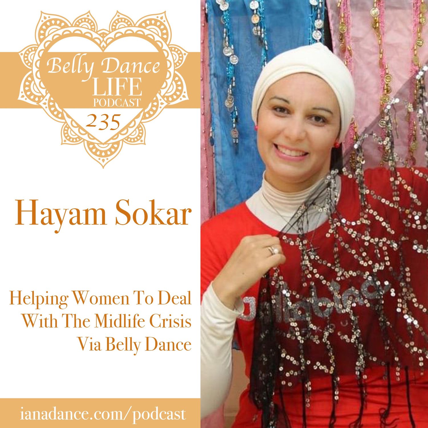 Hayam Sokar: Helping Women to Deal With The Midlife Crisis Via Belly Dance