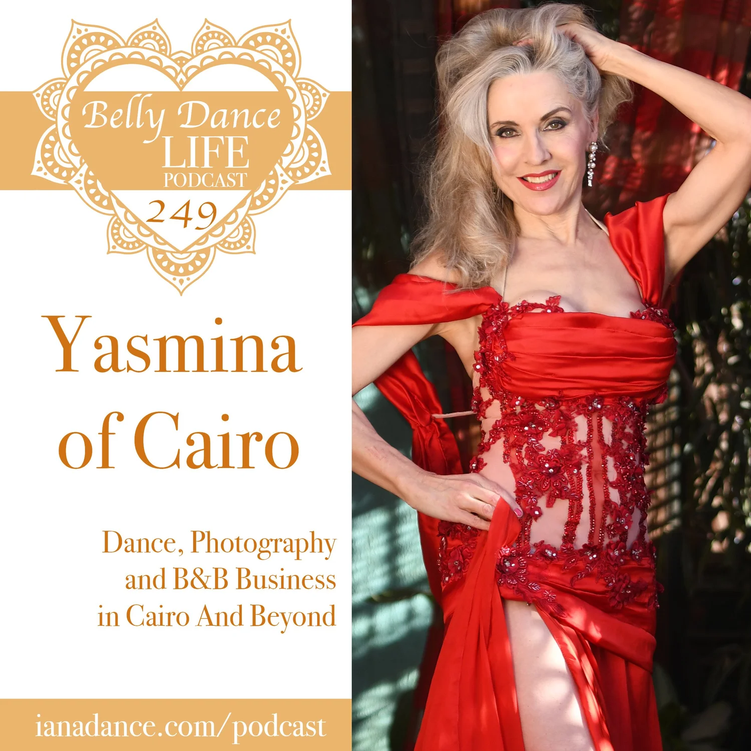 Ep 249. Yasmina of Cairo: Dance, Photography and B&B Business in Cairo And Beyond