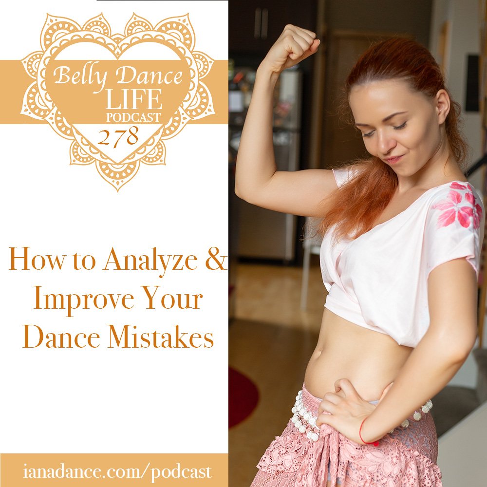 Ep 278. How to Analyze & Improve Your Dance Mistakes