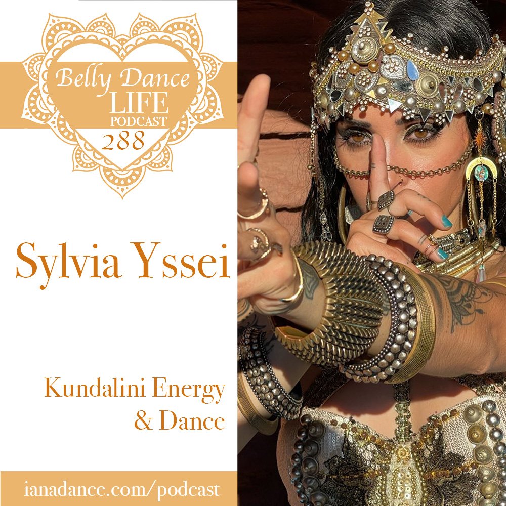 Ep 288. Sylvia Yssei: Kundalini Energy & Dance