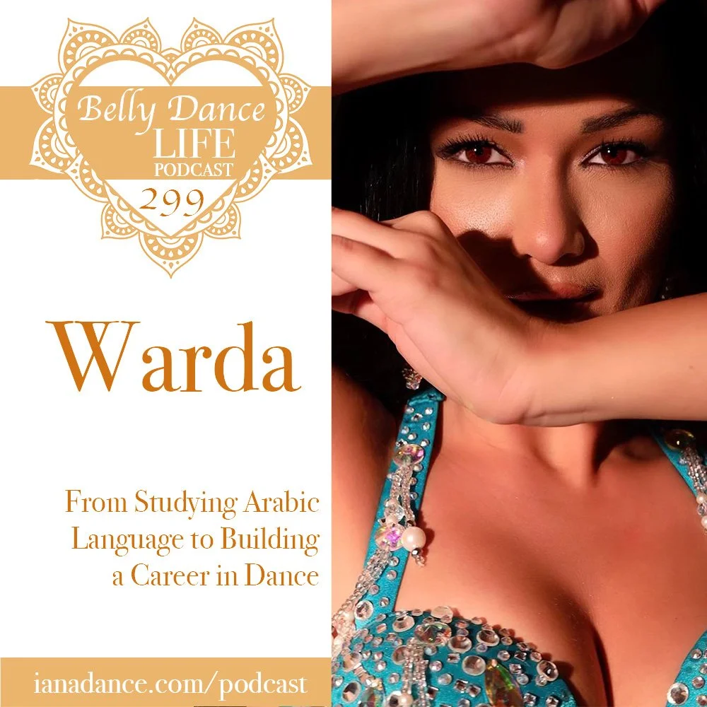 Ep 299 - Warda - From Studying Arabic Language to Building a Career in Dance
