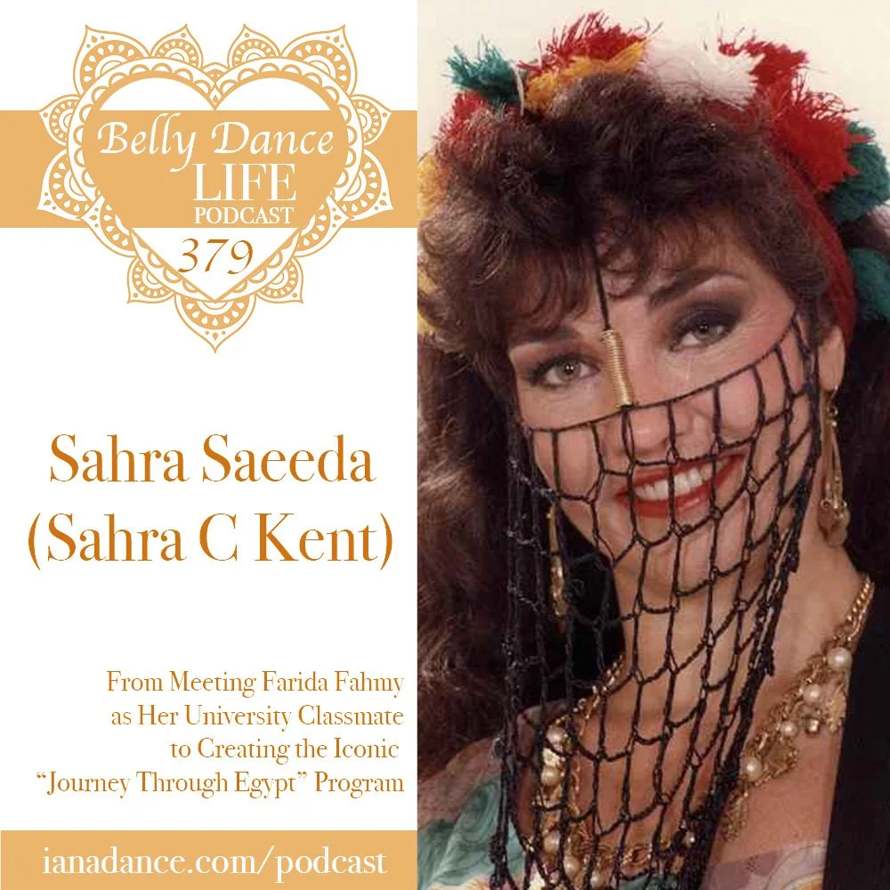 Ep 379. Sahra Saeeda (Sahra C Kent): From Meeting Farida Fahmy as Her University Classmate to Creating the Iconic “Journey Through Egypt” Program
