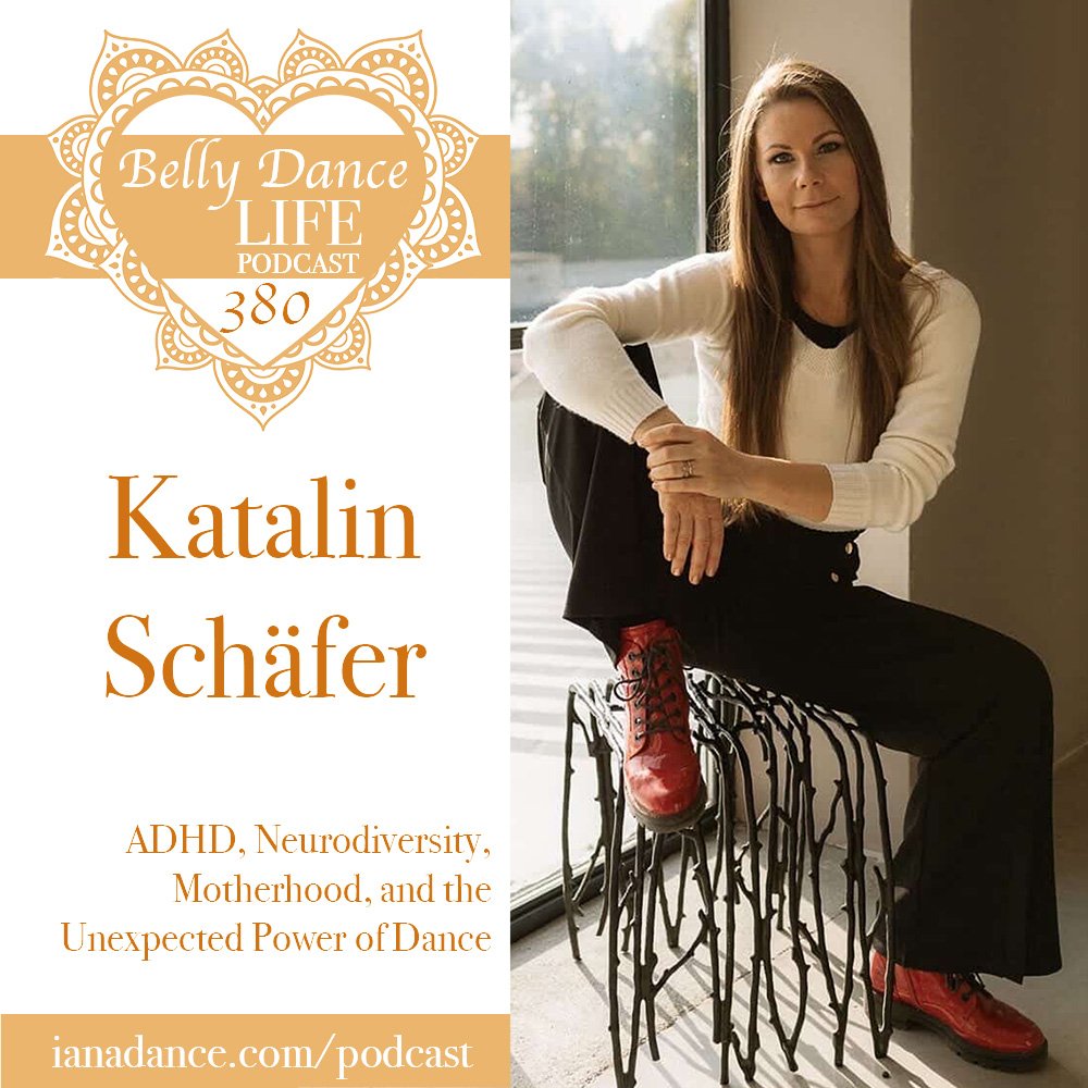 Ep 380. Katalin Schäfer: ADHD, Neurodiversity, Motherhood, and the Unexpected Power of Dance
