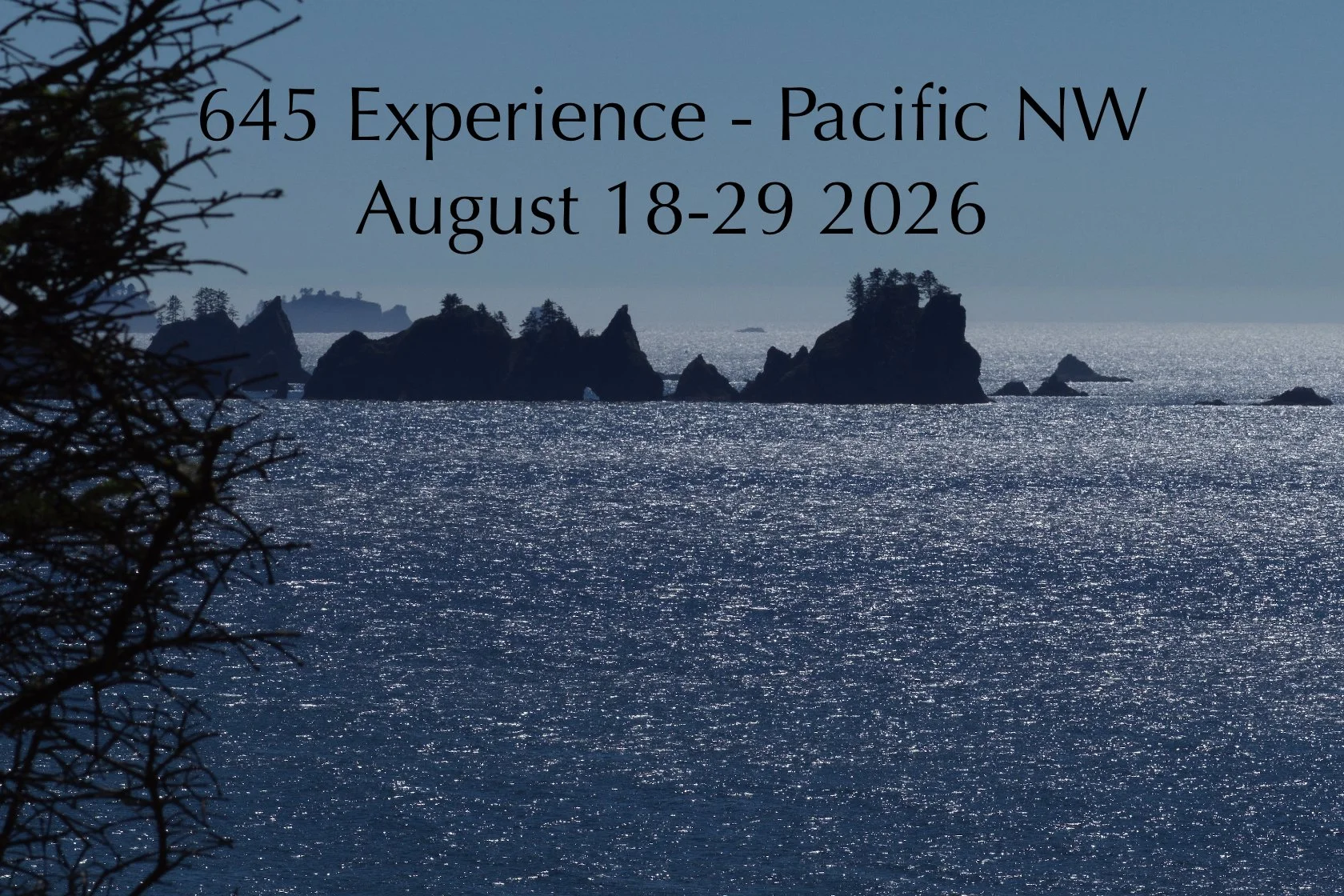 645 Experience in the Pacific North West