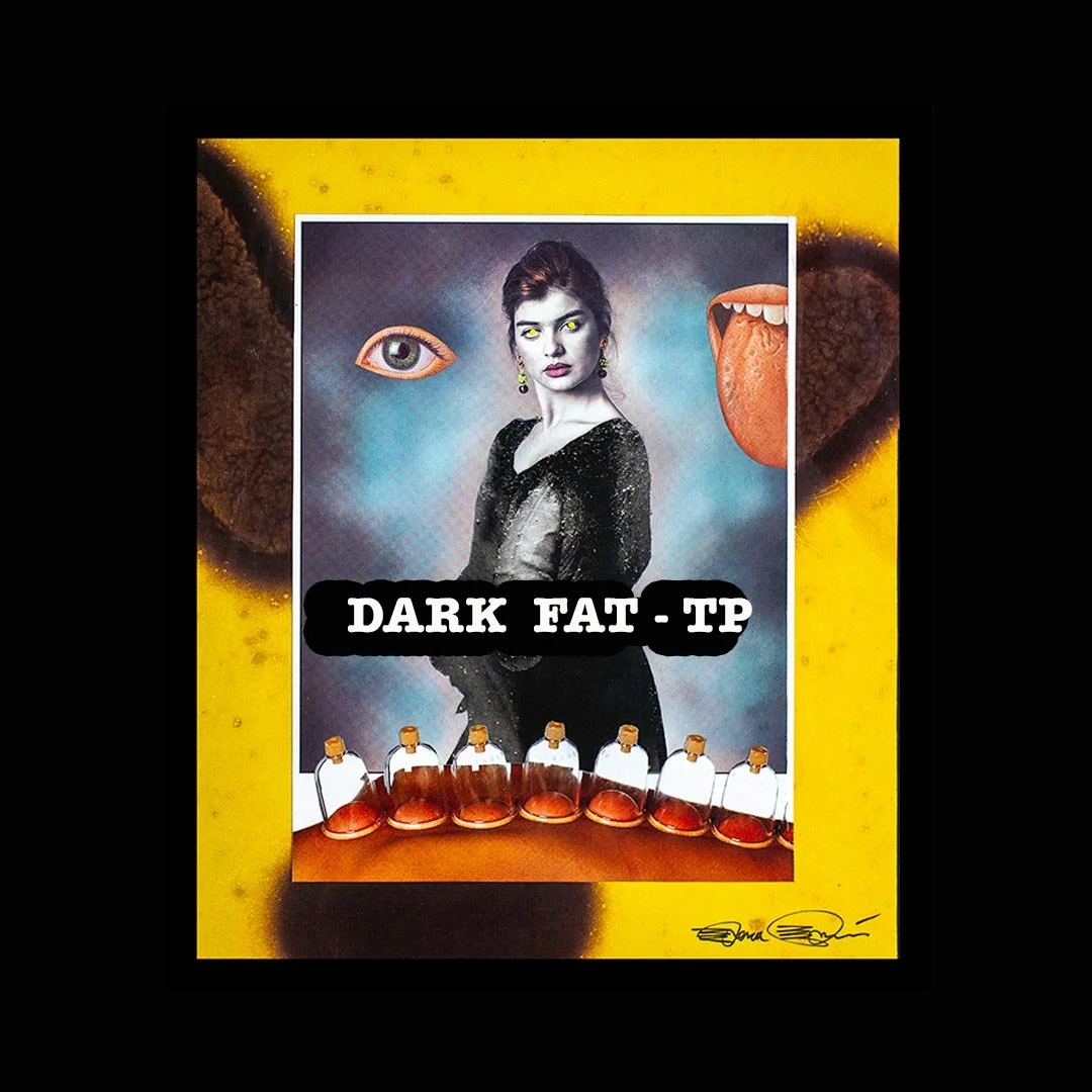DARK FAT TP INSTA.jpg