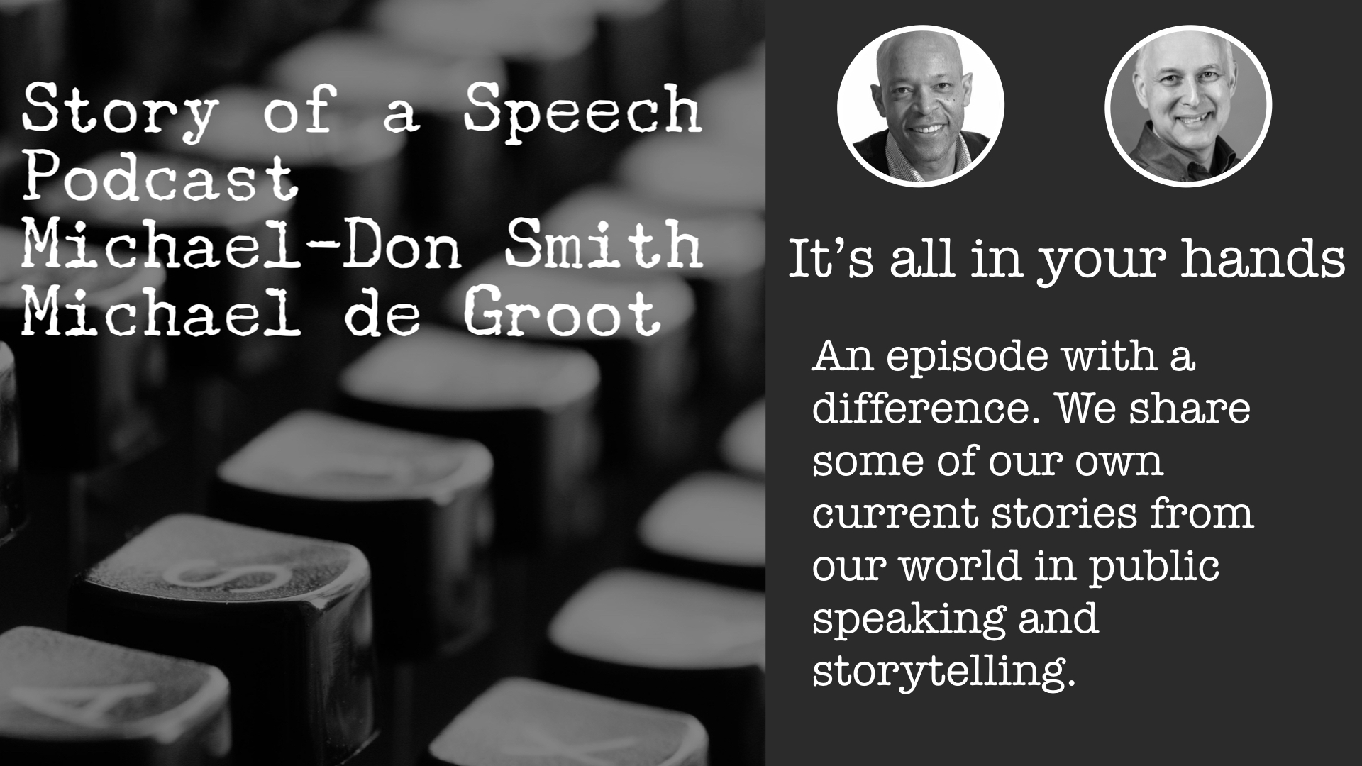 It's all in your hands - story of a speech podcast.jpeg