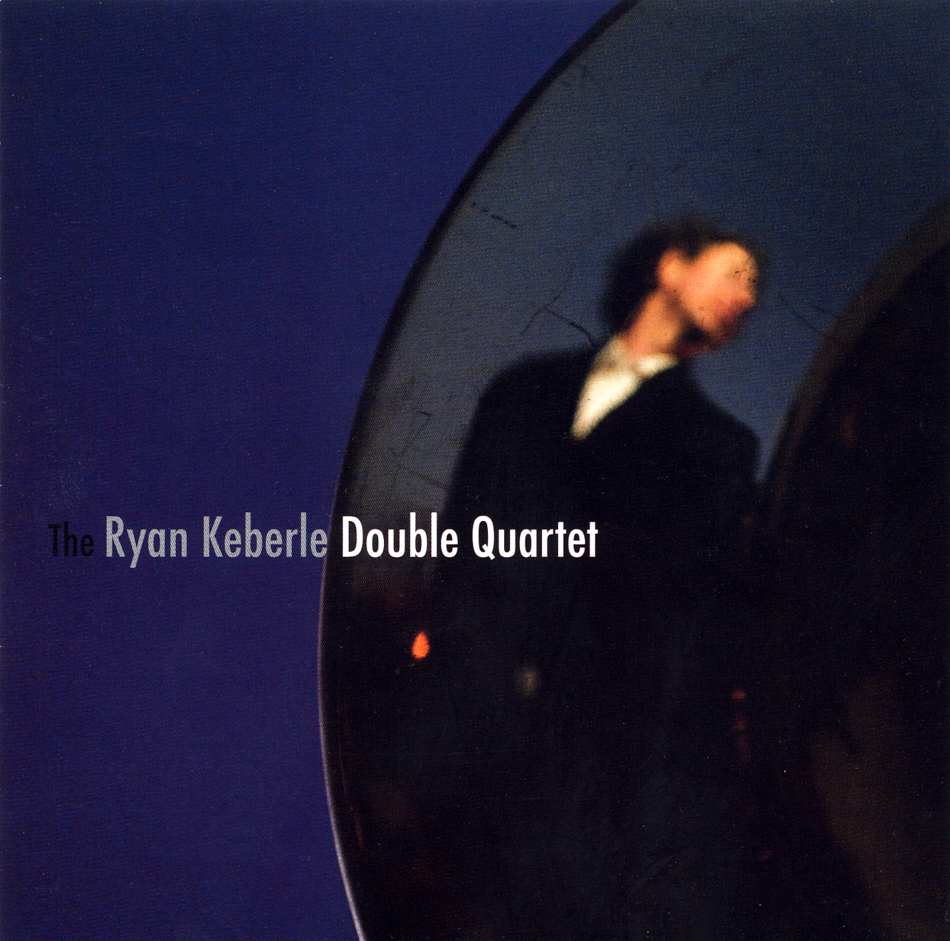 Ryan Keberle - Double Quartet