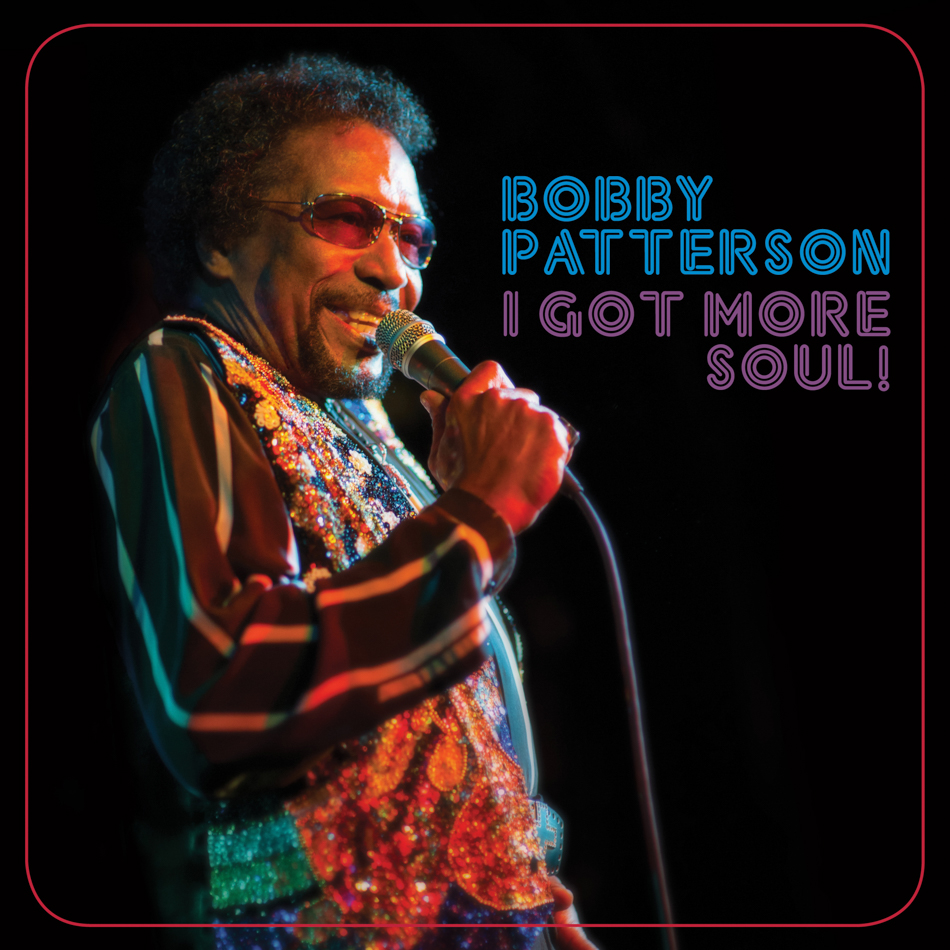 Bobby Patterson - I Got More Soul