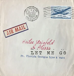 Hailee Steinfeld & Alesso - Let Me Go