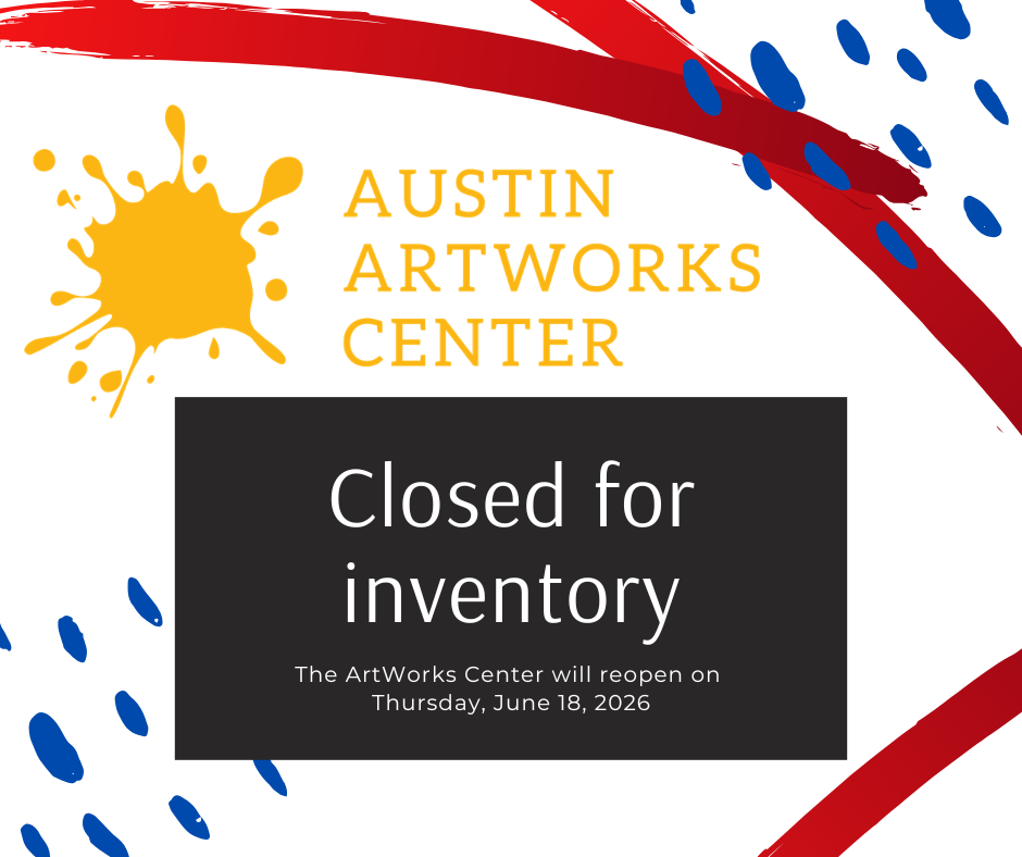 ArtWorks Center Closed for Inventory 