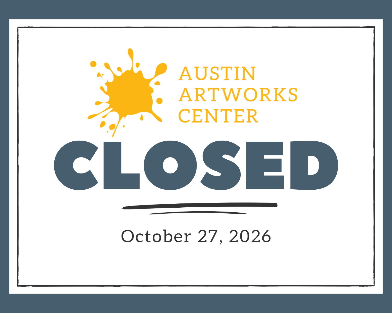 ArtWorks Center CLOSED today