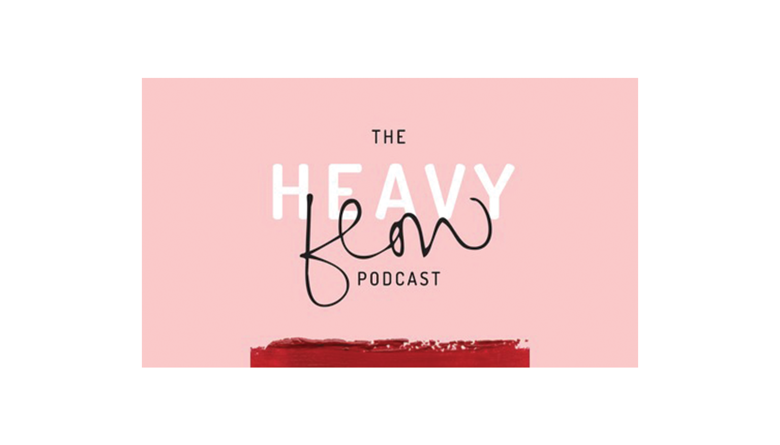 The Heavy Flow Podcast With Care 