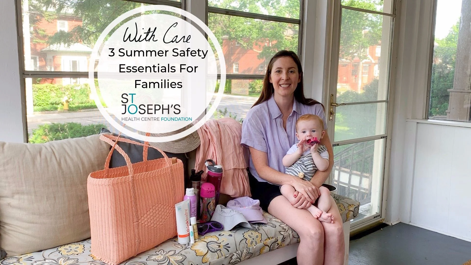 3 Summer Safety Essentials For Families - In Partnership with the St. Joseph’s Health Centre Foundation (Video)