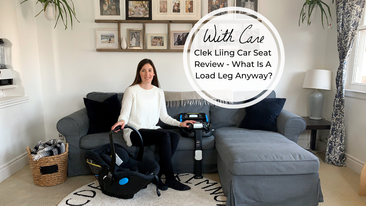 Clek Liing Car Seat Review - What Is A Load Leg Anyway?