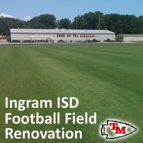 Ingram Football Field Renovation