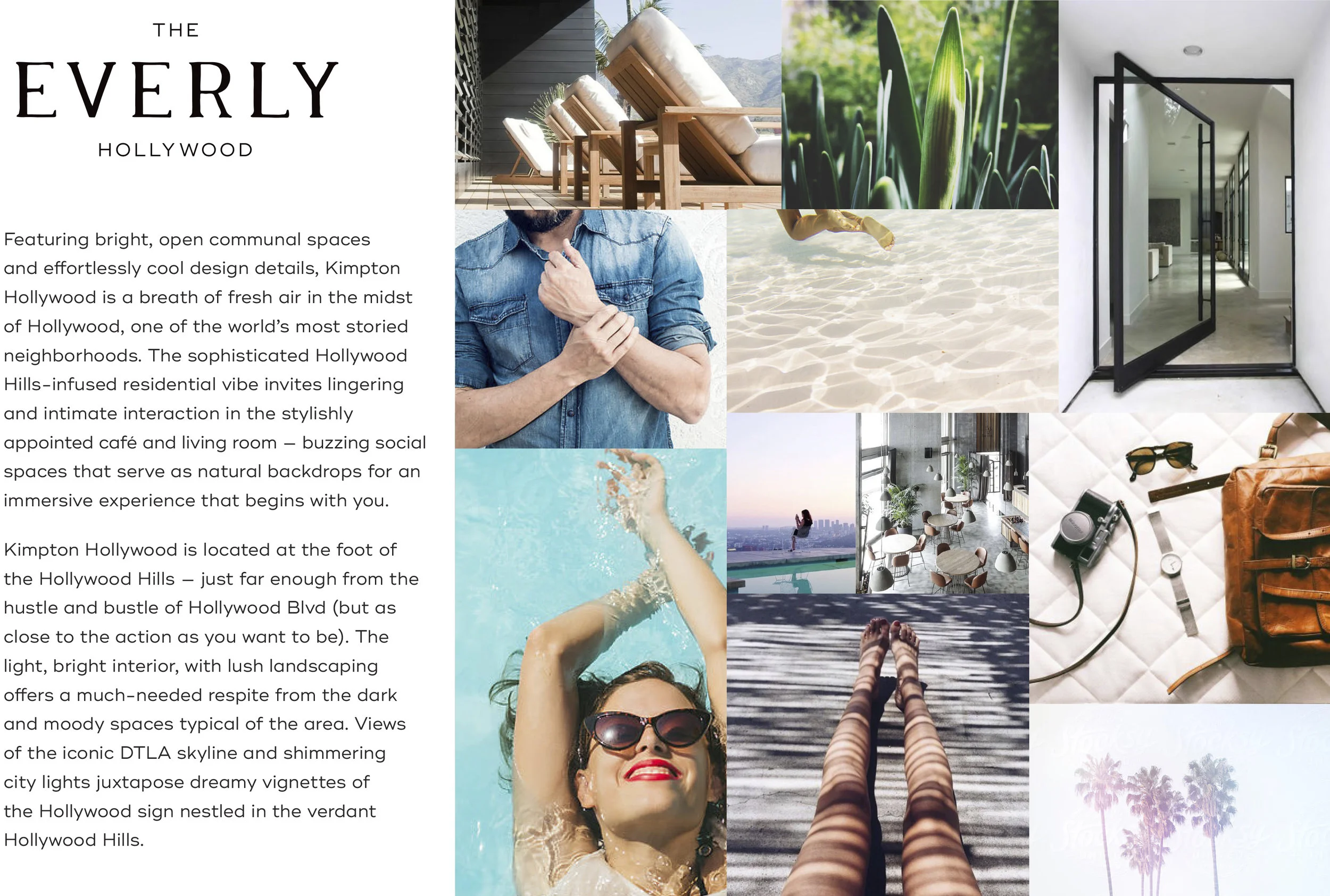  Strategy, naming, identity and collateral design for a new property in downtown Hollywood inspired by the Hollywood Hills, southern California chic lifestyle. Included in the project is the Ever Bar (lobby bar) and the Skyline Pool. 