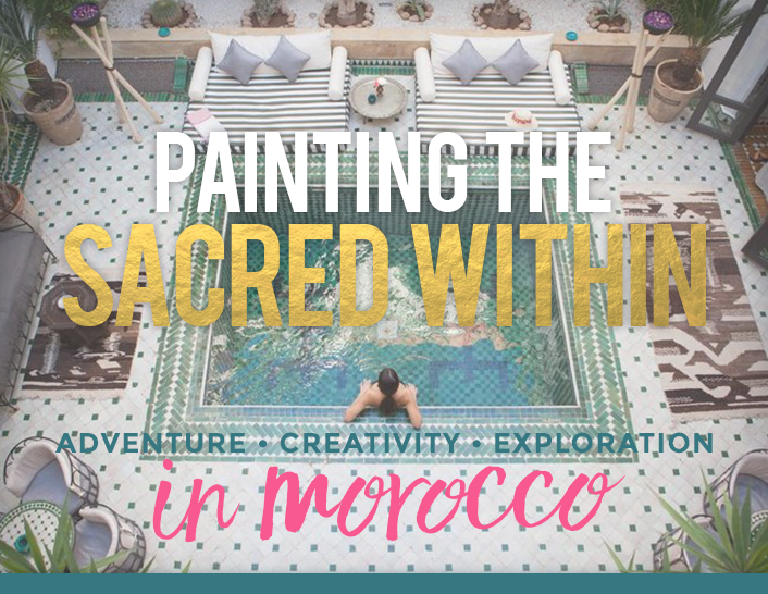 Morocco painting retreat with Faith Evans-Sills and Mati Rose McDonough
