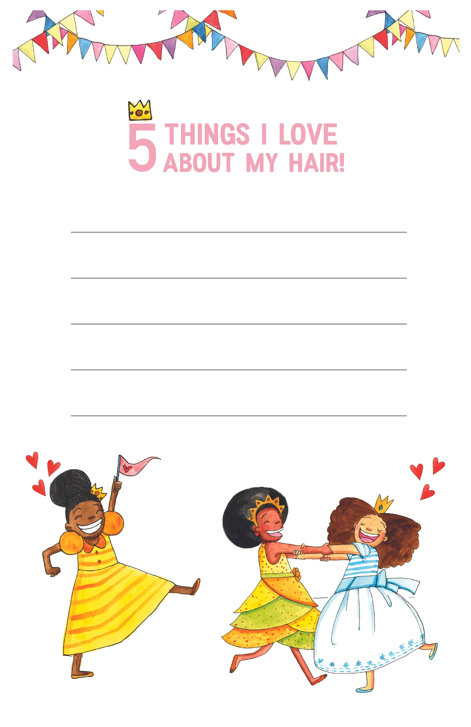 A FUN EXERCISE FOR YOUR PRINCESS TO THINK OF THE THINGS SHE LOVES ABOUT HER HAIR!