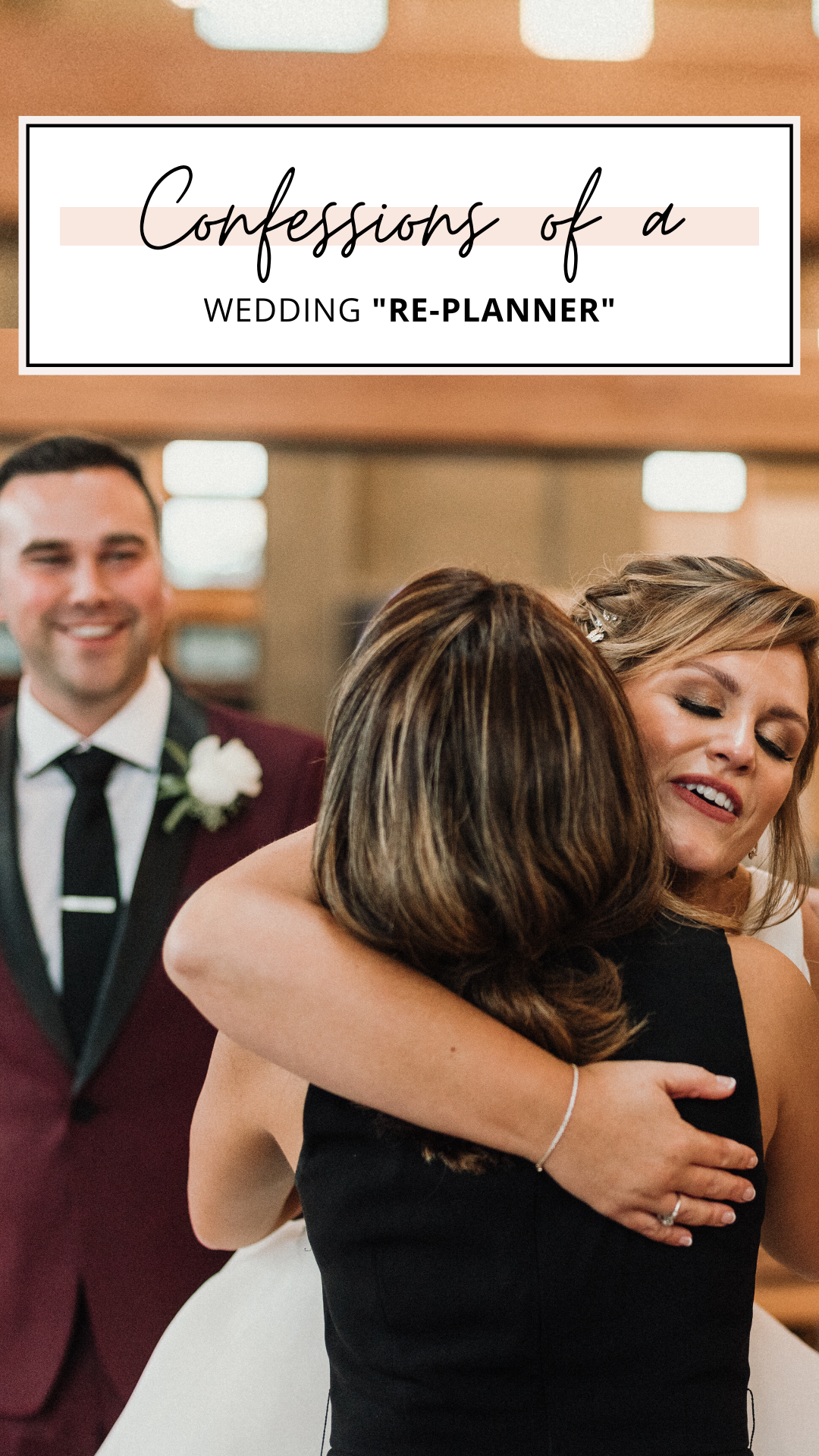 Confessions of a Wedding “Re”-Planner