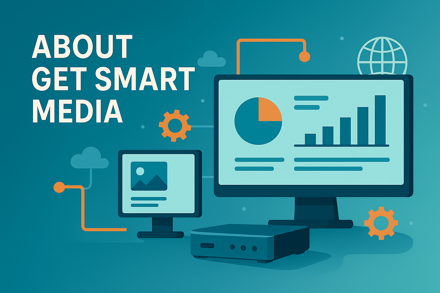3D flat illustration featuring connected digital screens, a mini PC, and network icons with bold text ‘About Get Smart Media’ in teal, blue, and orange tones.