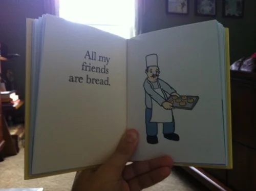 all my friends are bread.jpg