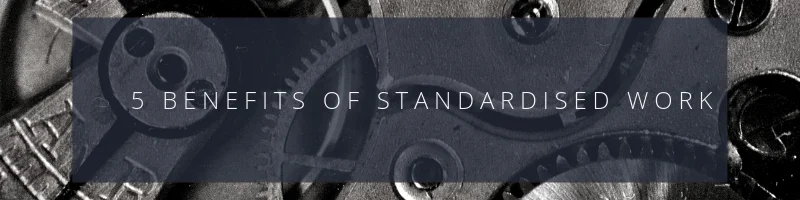 Standardised work is a pillar within many high-performing manufacturing firms. It establishes safe and efficient processes for completing workplace tasks.