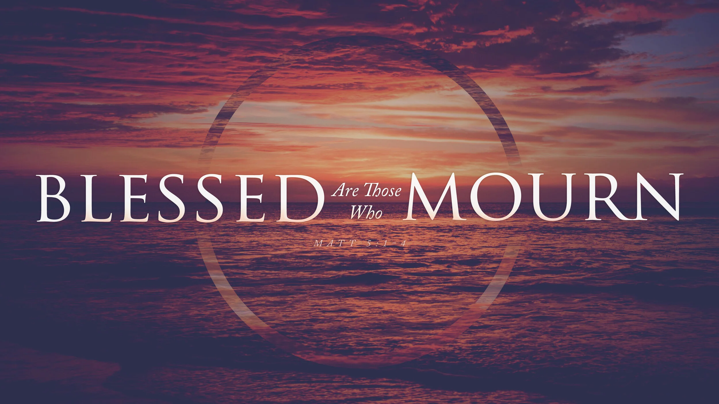 Deeper &amp; Higher - Blessed Are Those Who Mourn