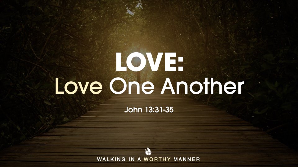 Love: Love One Another