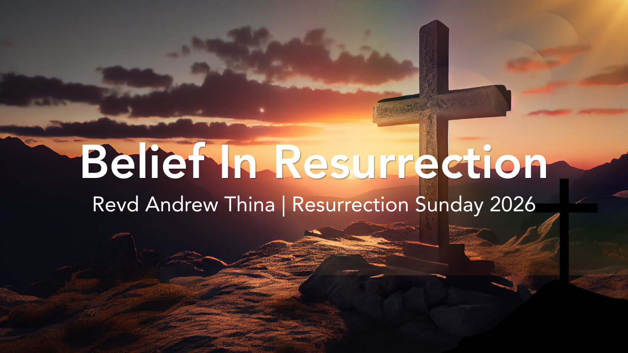 Belief in Resurrection | Resurrection Sunday 2026