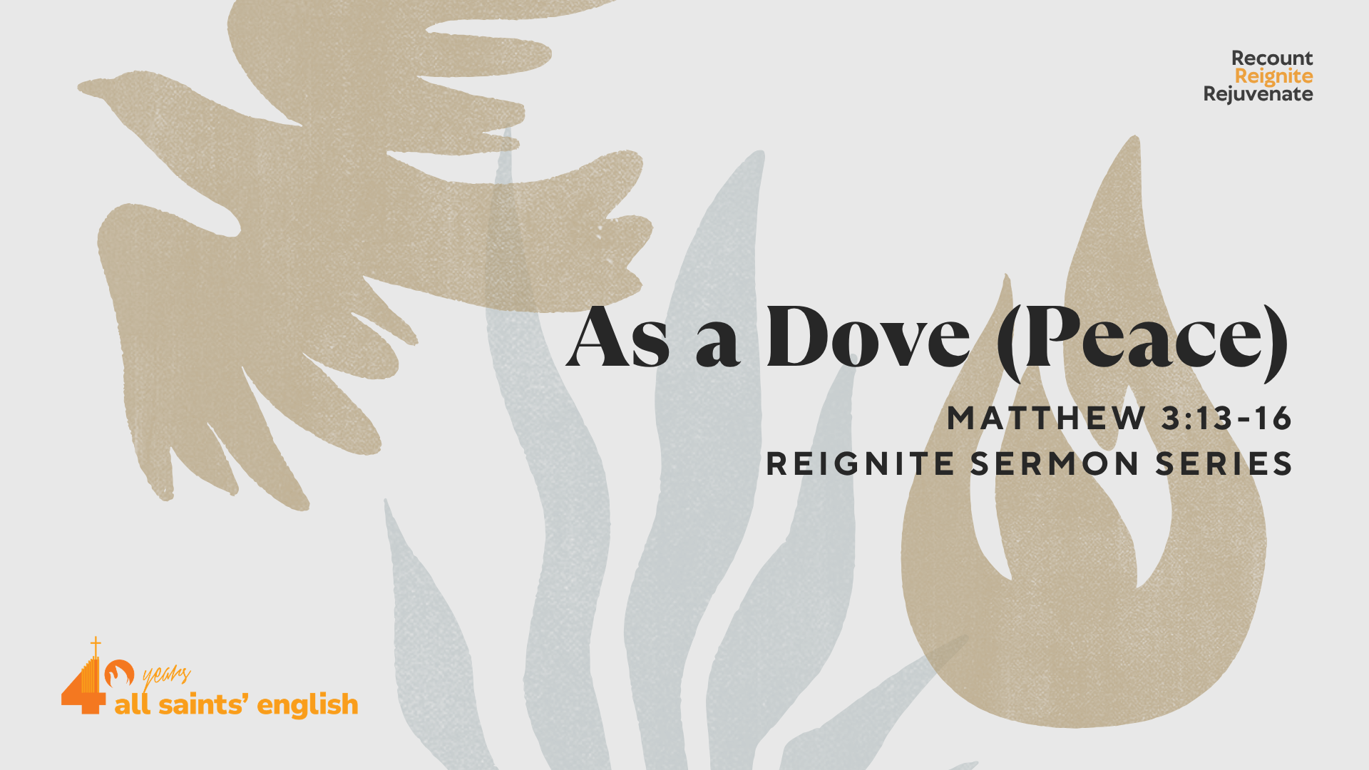 As a Dove (Peace) | Reignite Sermon Series