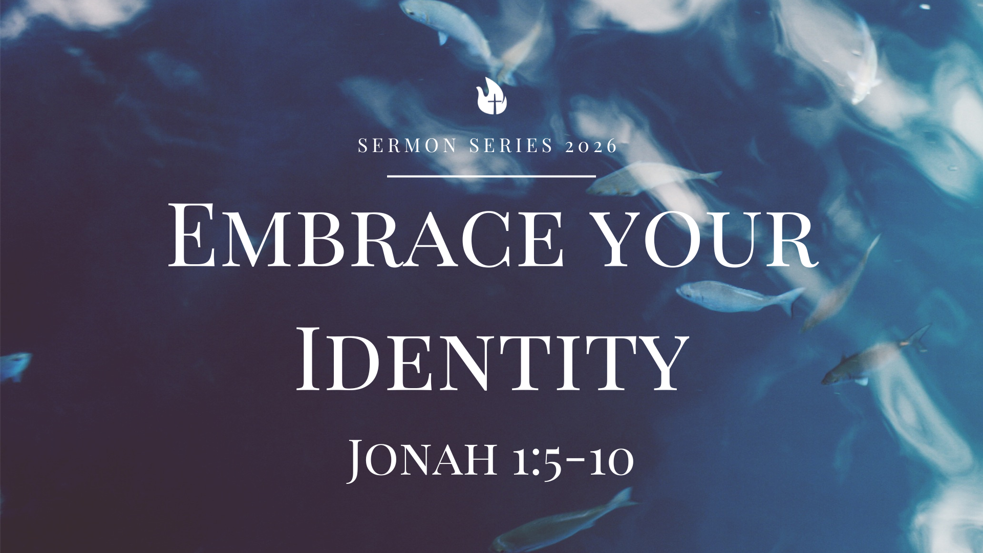 Embrace Your Identity | Jonah Sermon Series 