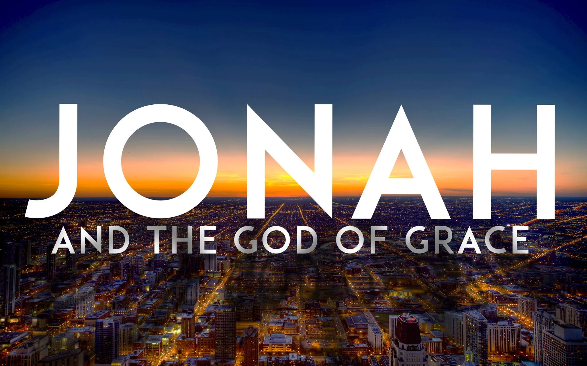 Jonah and the God of grace: Jonah 1
