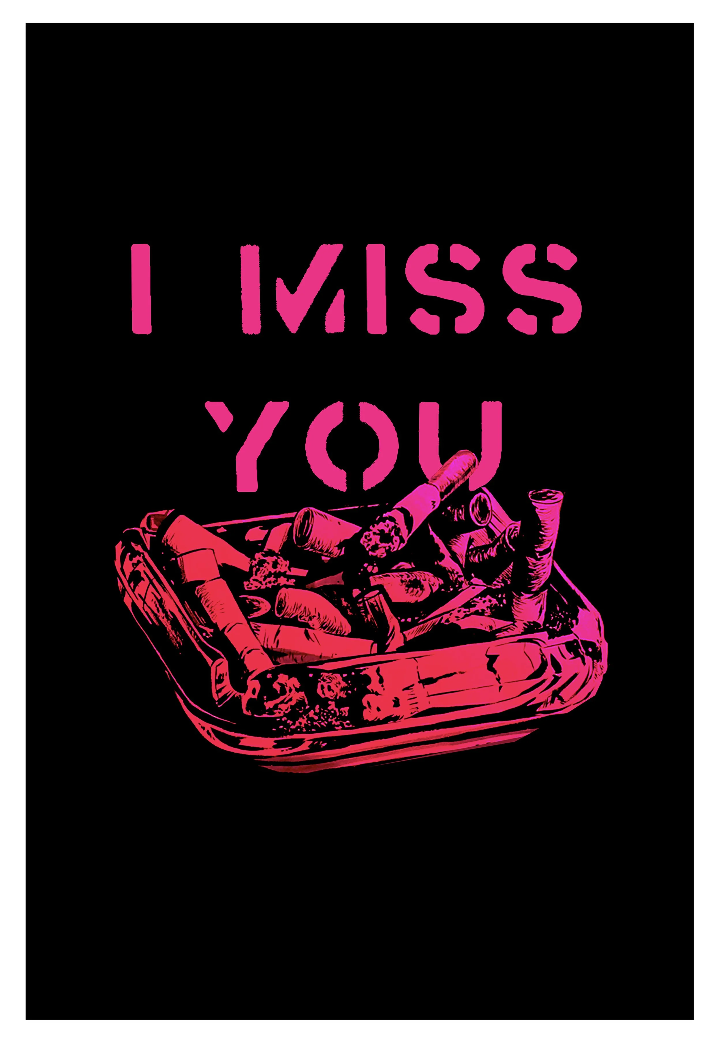 I MISS YOU TEST PRINT copy.jpg