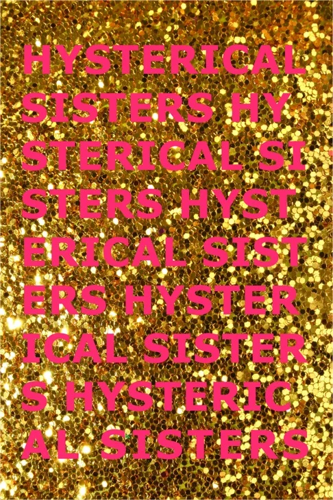 Lindsey Frances Pellino • Hysterical Sisters