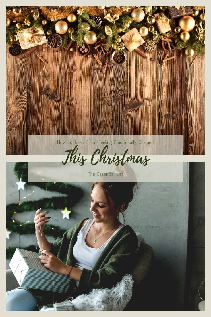 How to Keep From Feeling Emotionally Drained This Christmas_ The Essential Life.jpg