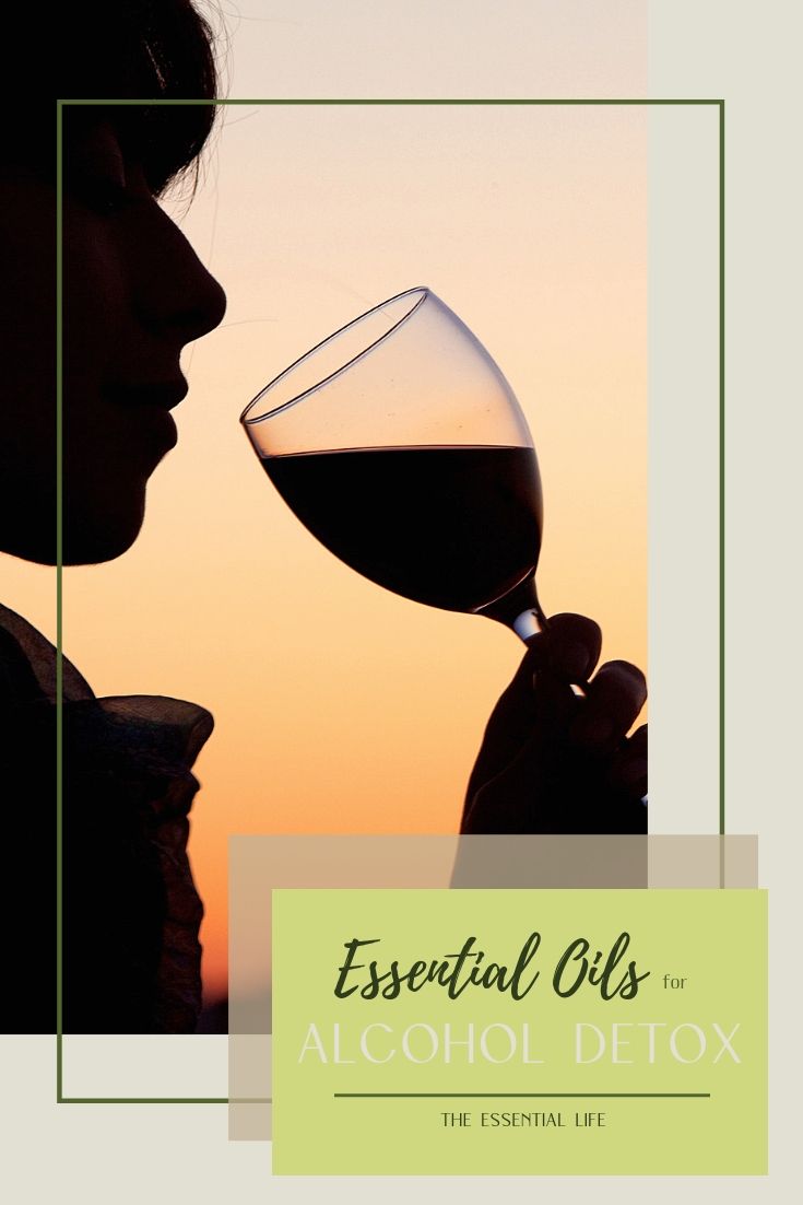 Essential Oils for Alcohol Detox_ The Essential Life.jpg