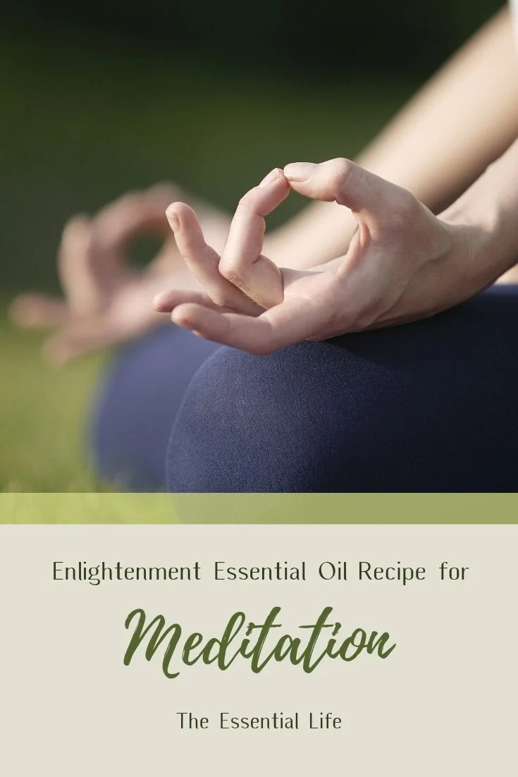 Enlightenment Essential Oil Recipe for Meditation_ The Essential Life.jpg
