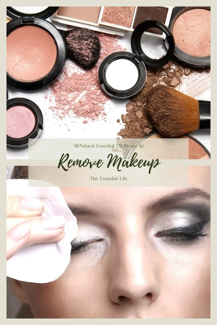 All-Natural Essential Oil Recipe to Remove Makeup_ The Essential Life.jpg