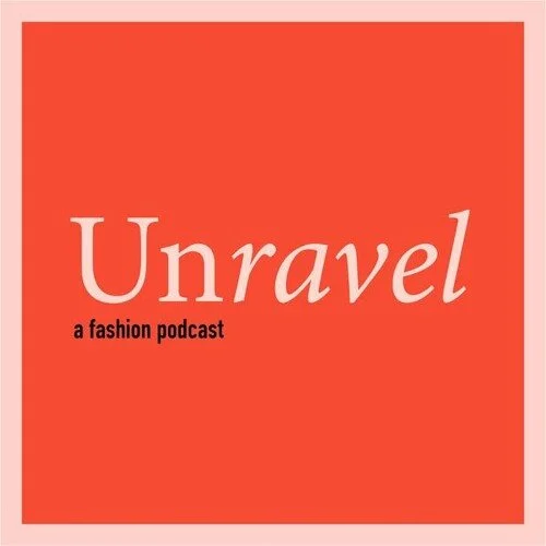 Moda-Podcasts-Publicaciones-Unravel