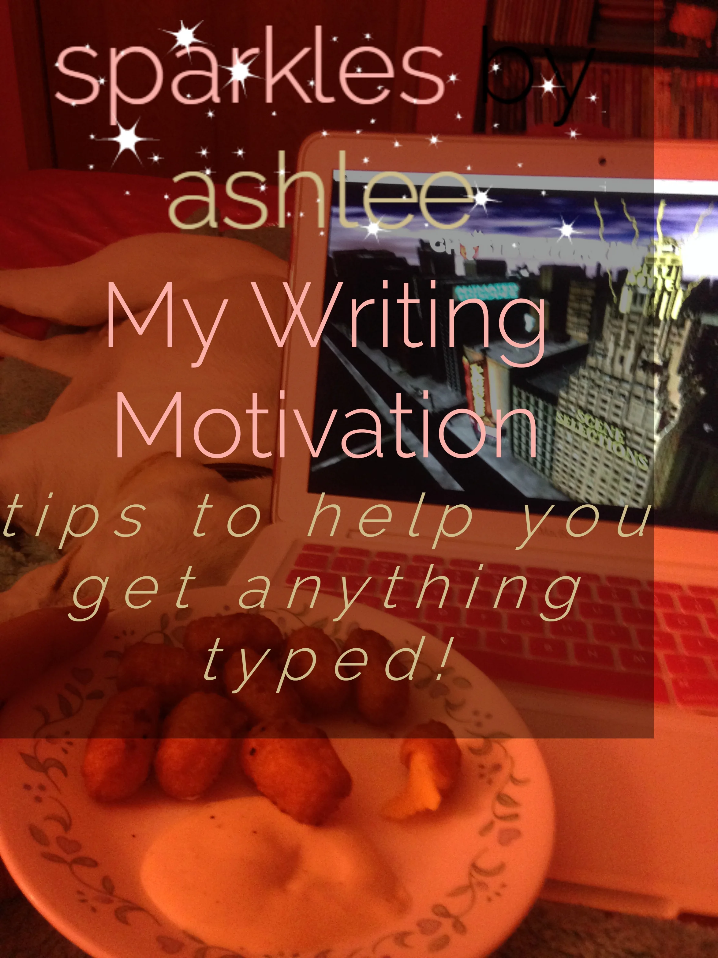 My-Writing-Motivation-Sparkles-by-Ashlee.jpg
