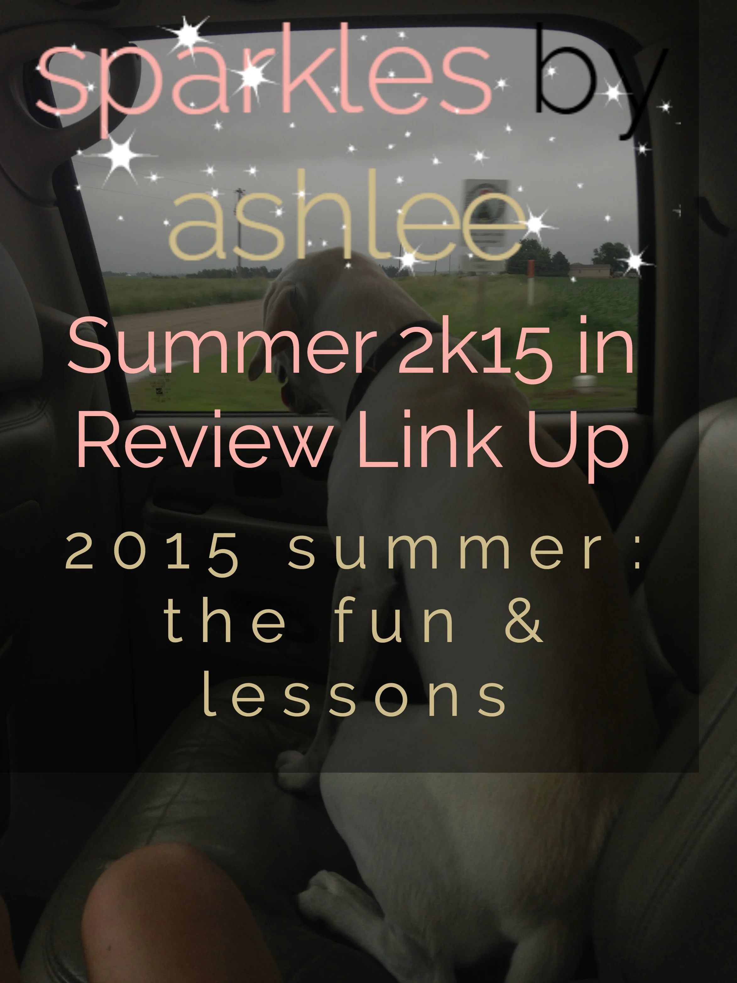Summer-2k15-in-Review-Link-Up-Sparkles-by-Ashlee.jpg
