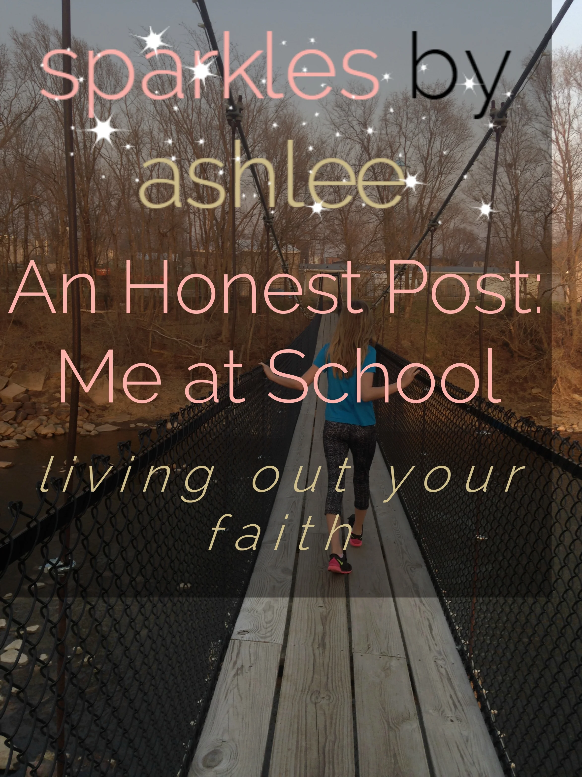 An-Honest-Post-Me-at-School-Sparkles-by-Ashlee.jpg