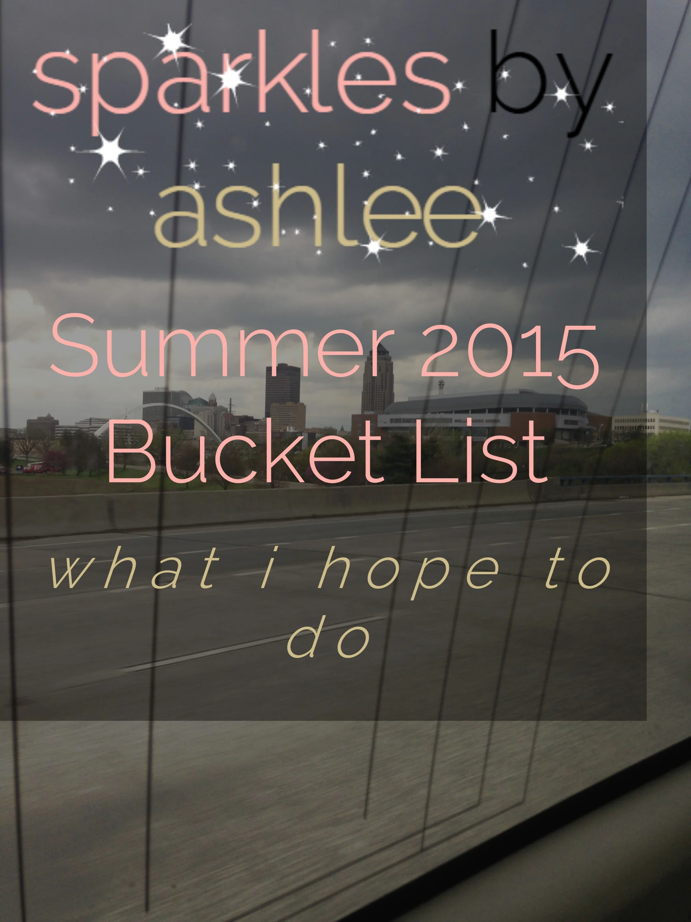 Lets-Set-Goals-Summer-2015-Bucket-List-Sparkles-by-Ashlee.jpg