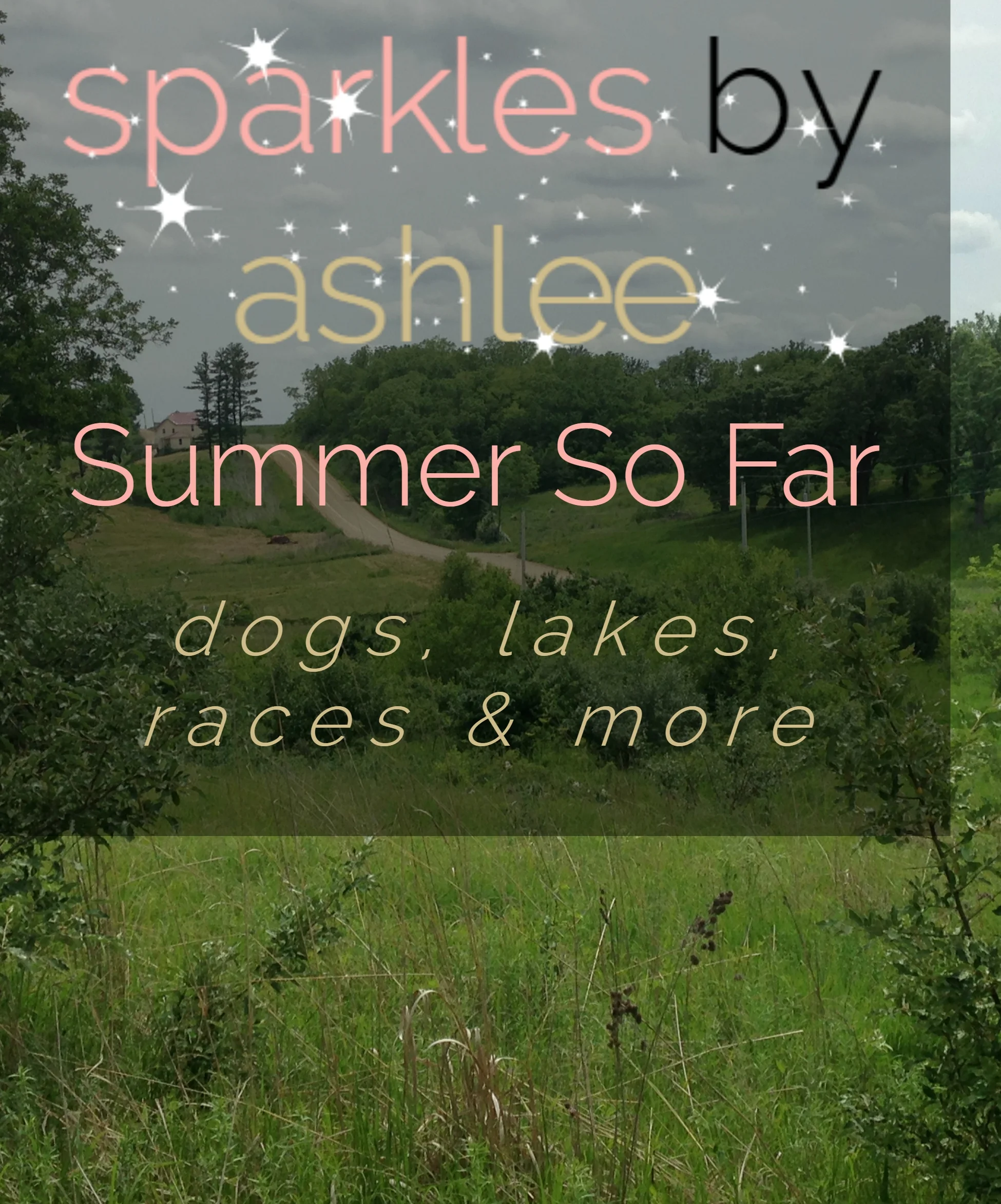 Lets-Catch-Up-Summer-So-Far-Sparkles-by-Ashlee.jpg