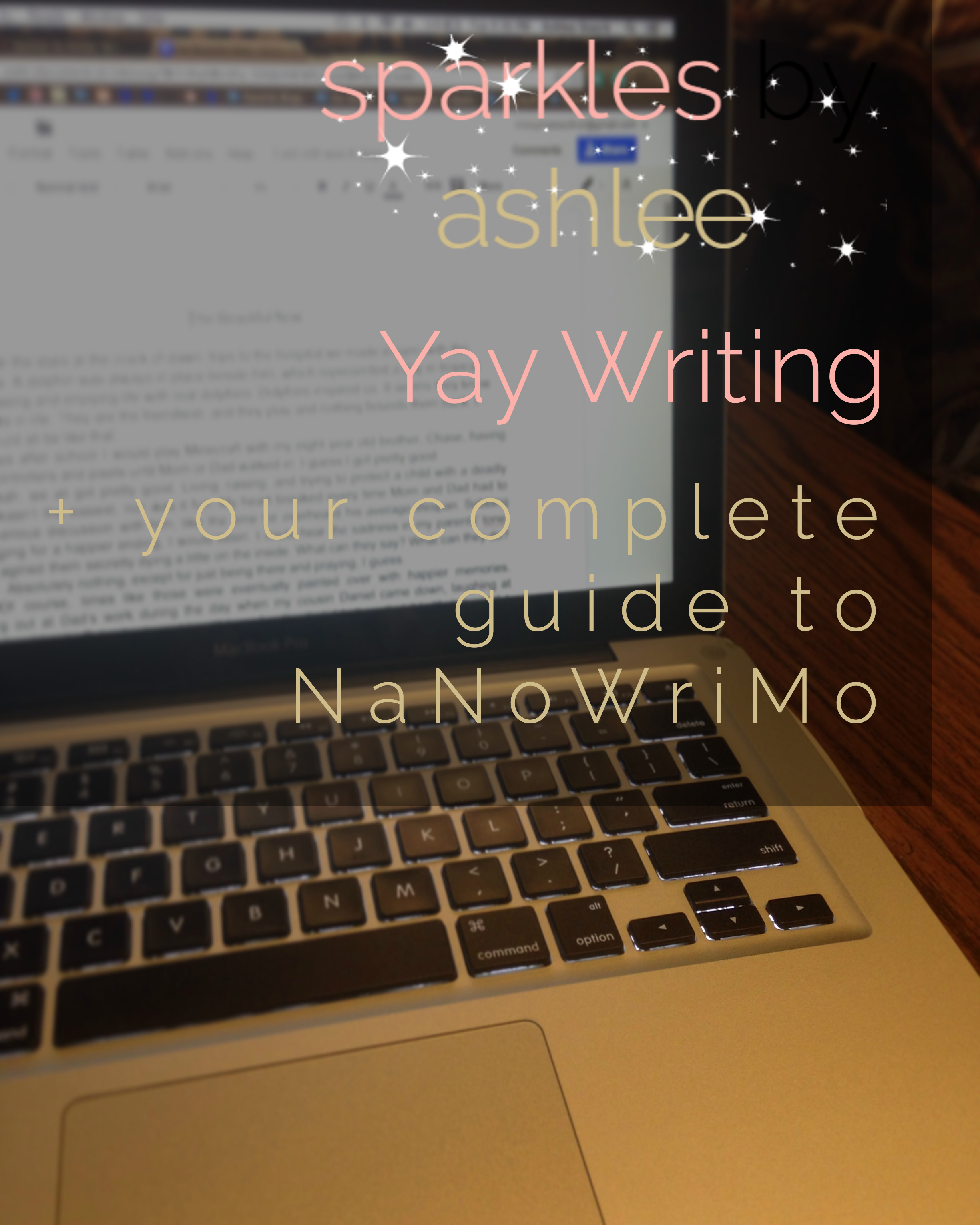 Yay-Writing-Plus-Your-Complete-Guide-to-Preparing-for-NaNoWriMo-Sparkles-by-Ashlee.jpg