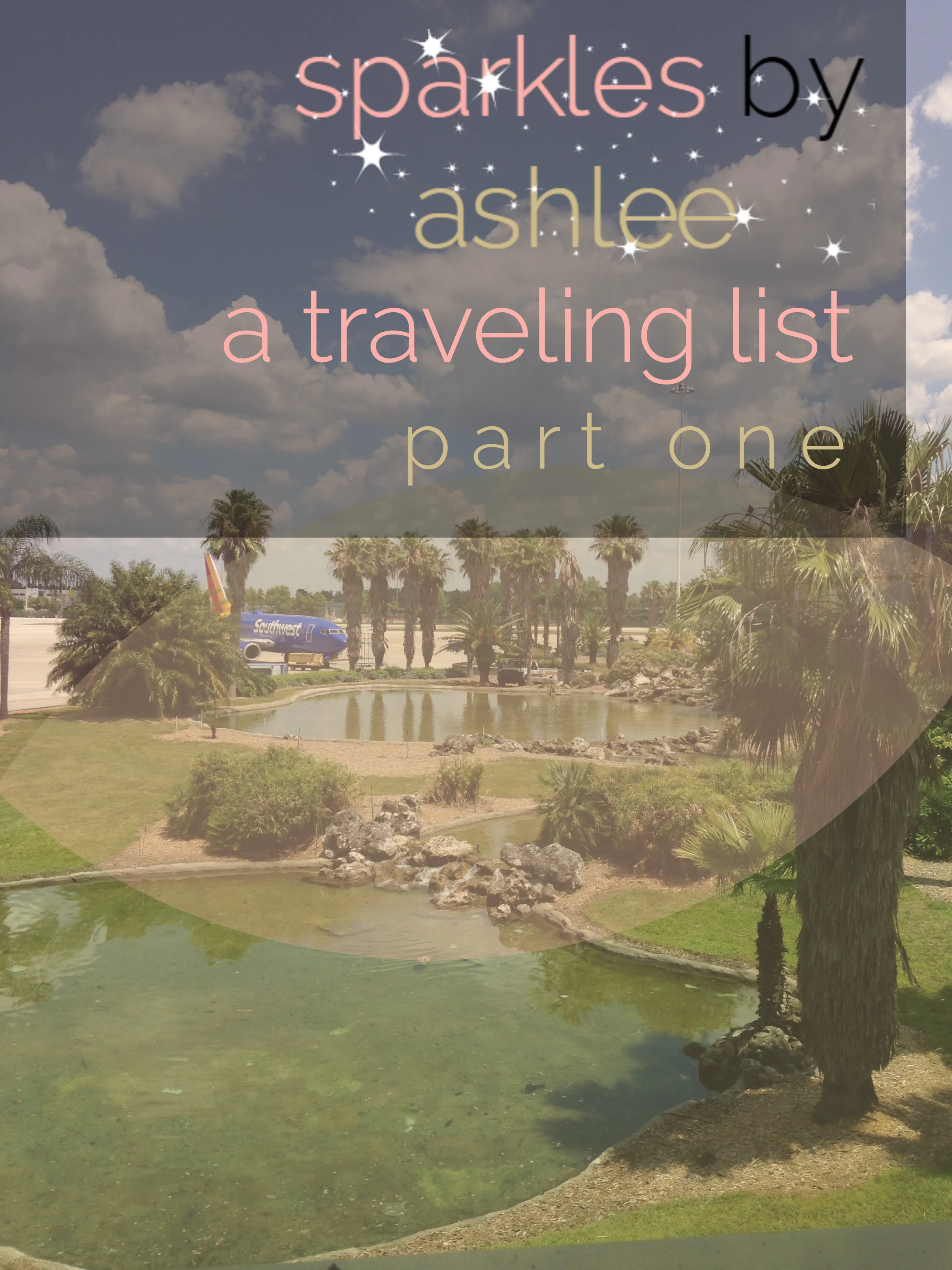 A-Traveling-Wish-List-Sparkles-by-Ashlee.jpg